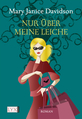 Buch-Cover, Mary Janice Davidson: Nur über meine Leiche