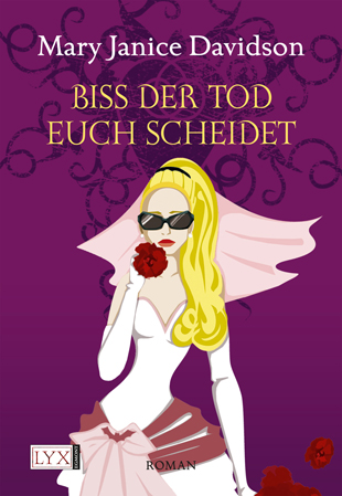 Buch-Cover, Mary Janice Davidson: Biss der Tod euch scheidet