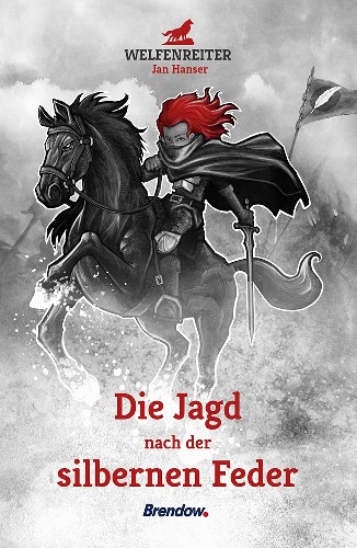 Buch-Cover, Jan Hanser: Welfenreiter - Die Jagd nach der silbernen Feder