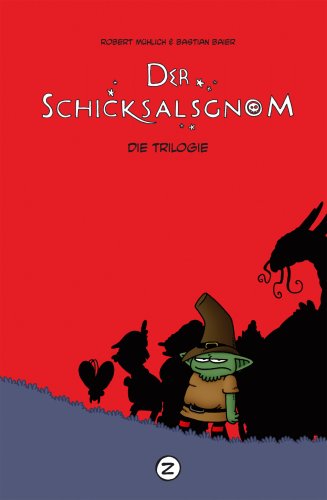 Buch-Cover, Robert Mühlich: Der Schicksalsgnom. Die Trilogie