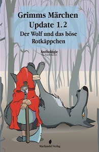 Buch-Cover, Charlotte Erpenbeck: Grimms Märchen Update 1.2 - Der Wolf und das böse Rotkäppchen