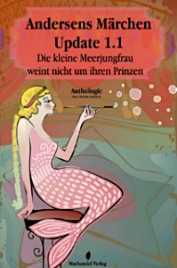 Buch-Cover, Charlotte Erpenbeck: Andersens Märchen Update 1.1   Die kleine Meerjungfrau weint nicht um ihren Prinzen