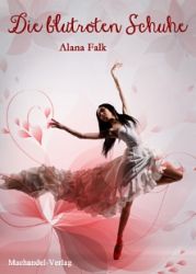 Buch-Cover, Alana Falk: Die blutroten Schuhe