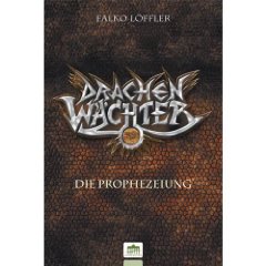 Buch-Cover, Falko Löffler: Die Prophezeiung