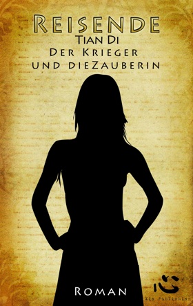 Buch-Cover, Tian Di: Der Krieger und die Zauberin