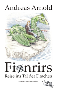 Buch-Cover, Andreas Arnold: Fionrirs Reise ins Tal der Drachen