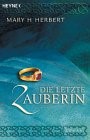 Die letzte Zauberin