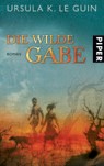 Die wilde Gabe