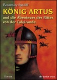 König Artus und die Abenteuer der Ritter von der Tafelrunde