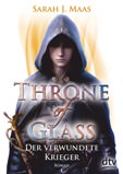 Throne of Glass - Der verwundete Krieger