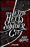 Der letzte Held von Sunder City